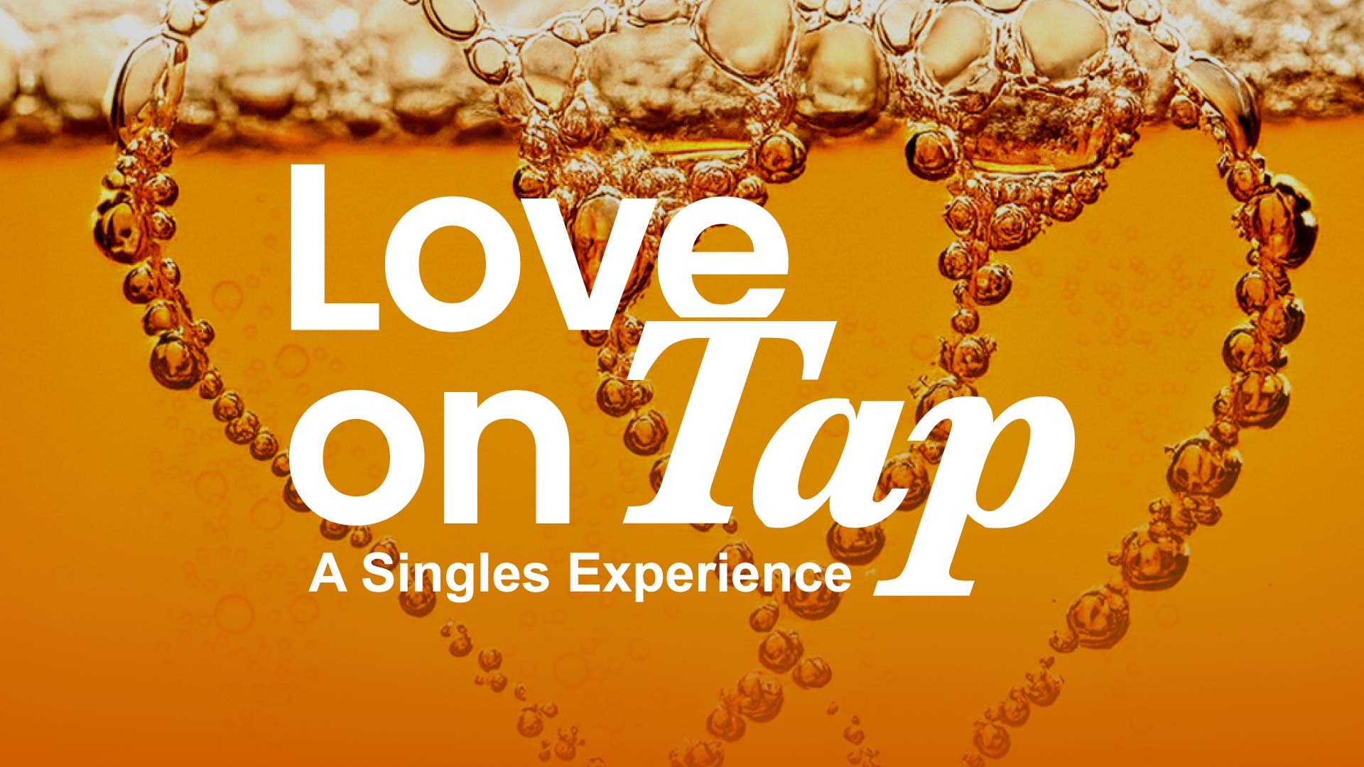 Love on Tap Campaign